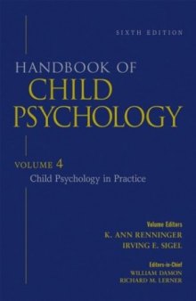 Handbook of Child Psychology, Vol. 4: Child Psychology in Practice, 6th Edition