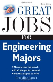 Great Jobs for Engineering Majors, Third Edition