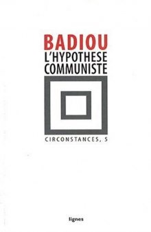 Circonstances : Tome 5, L'hypothèse communiste
