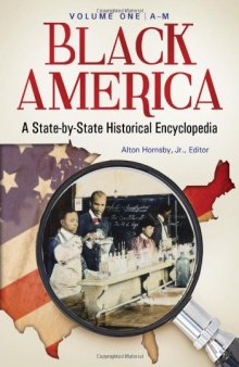 Black America: A State-by-State Historical Encyclopedia (2 volume Set)  