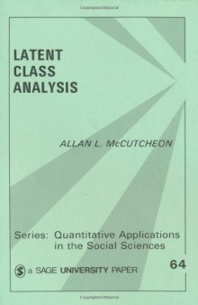 Latent Class Analysis (Quantitative Applications in the Social Sciences, 64)