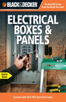 Black & Decker Electrical boxes & panels : current with 2011-2013 electrical codes