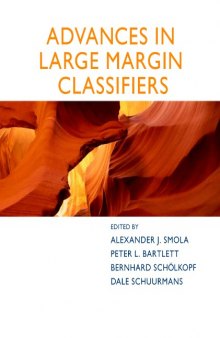 Advances in large margin classifiers