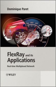Flexray and its Applications: Real Time Multiplexed Network