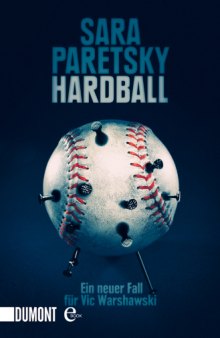 Hardball: Ein neuer Fall für Vic Warshawski  