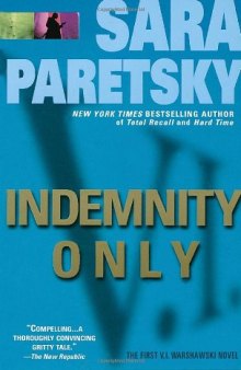 Indemnity Only (V.I. Warshawski Series - Book 01)