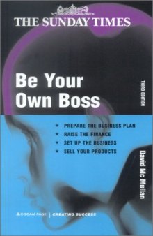 Be Your Own Boss: How to Set Up Your Own Business, 3rd Edition