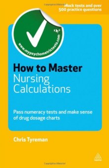 How to Master Nursing Calculations (Testing Series)  