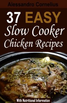 37 Easy Slow Cooker Chicken Recipes - With Nutritional Information