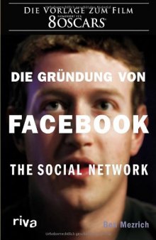 Die Gründung von Facebook: The social network