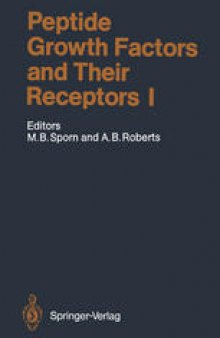 Peptide Growth Factors and Their Receptors I