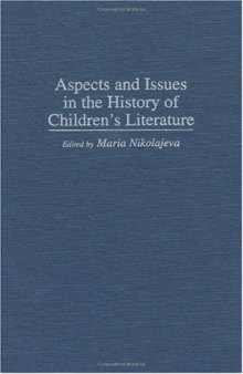 Aspects and Issues in the History of Children's Literature: (Contributions to the Study of World Literature)