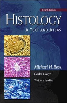 Histology: A Text and Atlas 4th Edition