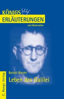 Erläuterungen zu Bertolt Brecht: Leben des Galilei, 5. Auflage (Königs Erläuterungen und Materialien, Band 293)