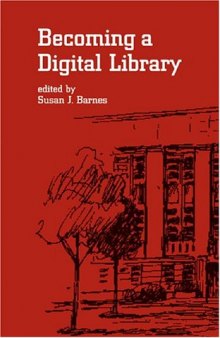 Becoming a Digital Library (Books in Library and Information Science Series)