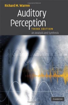 Auditory Perception: An Analysis and Synthesis, Third Edition