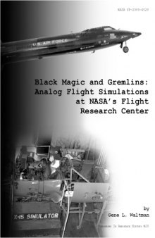 Black magic and gremlins : analog flight simulations at NASA's Flight Research Center
