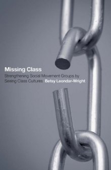 Missing Class: Strengthening Social Movement Groups by Seeing Class Cultures