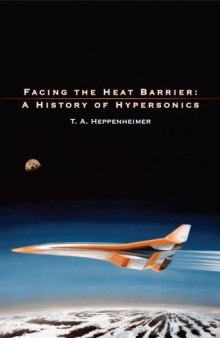 Facing the Heat Barrier: A History of Hypersonics