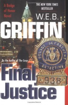 Final justice: a Badge of honor novel