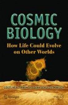 Cosmic Biology: How Life Could Evolve on Other Worlds