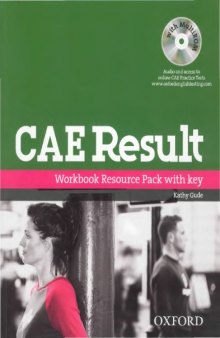 CAE Result: Workbook Resource Pack with Key