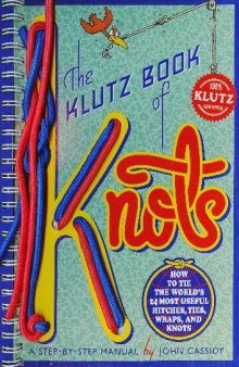 The Klutz Book of Knots (популярные узлы)