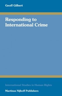 Responding to International Crime (International Studies in Human Rights)