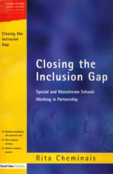 Closing the Inclusion Gap: Special and Mainstream Schools Working in Partnership