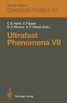 Ultrafast Phenomena VII: Proceedings of the 7th International Conference, Monterey, CA, May 14–17, 1990