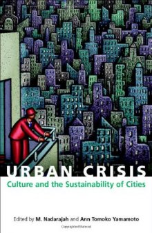 Urban Crisis: Culture and the Sustainability of Cities