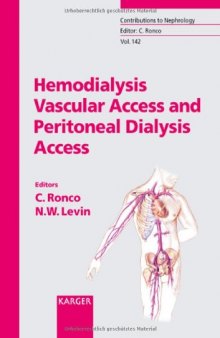 Hemodialysis Vascular Access and Peritoneal Dialysis Access (Contributions to Nephrology)