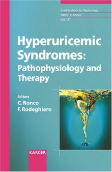 Hyperuricemic Syndromes: Pathophysiology and Therapy (Contributions to Nephrology)