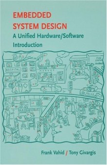 Embedded System Design: A Unified Hardware Software Introduction