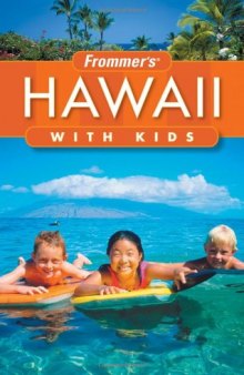 Frommer's Hawaii with Kids (2007)   (Frommer's With Kids)