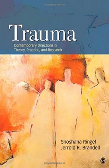 Trauma: Contemporary Directions in Theory, Practice, and Research