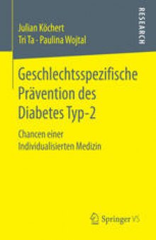 Geschlechtsspezifische Prävention des Diabetes Typ-2: Chancen einer Individualisierten Medizin