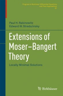 Extensions of Moser–Bangert Theory: Locally Minimal Solutions