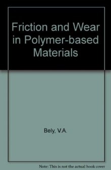 Friction and Wear in Polymer-Based Materials