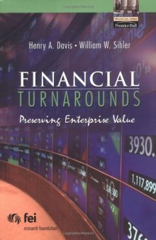 Financial Turnarounds: Preserving Enterprise Value (Financial Times Prentice Hall Books)