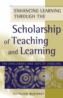 Enhancing Learning Through the Scholarship of Teaching and Learning: The Challenges and Joys of Juggling (JB - Anker)