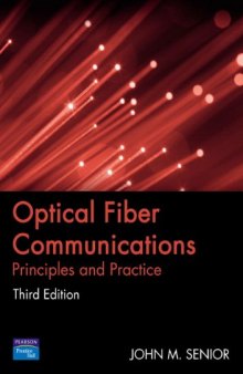 Optical fiber communications : principles and practice