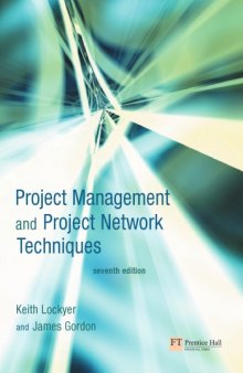 Project management and project network techniques : seventh edition of Critical path analysis and other network techniques