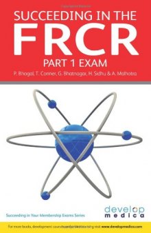 Succeeding in the Frcr Part 1 Exam Essential Revision Notes and over 1000 Practice Mcq's (Developmedica)