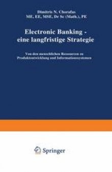 Electronic Banking — eine langfristige Strategie: Von den menschlichen Ressourcen zu Produktentwicklung und Informationssystemen