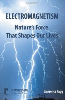 Electromagnetism: Nature's Force That Shapes Our Lives  