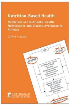 Nutrition-Based Health: Nutricines and Nutrients, Health Maintenance and Disease Avoidance (The Nutricine Concept)