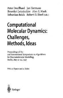 Computational Molecular Dynamics Challenges, Methods, Ideas. Proc Berlin