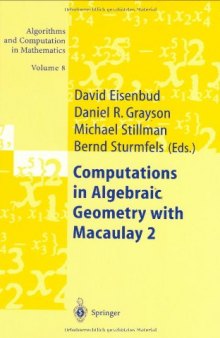Computations in algebraic geometry with Macaulay 2