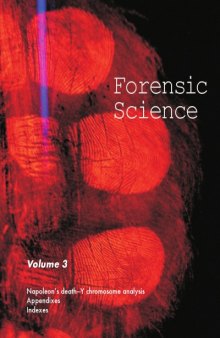 Forensic Science Volume 3 (Napoleon's death - Y chromosome analysis)